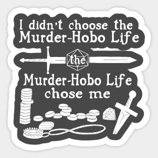 Murder-Hobo Life Sticker